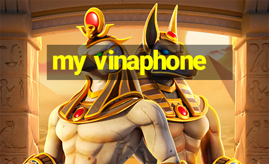 my vinaphone