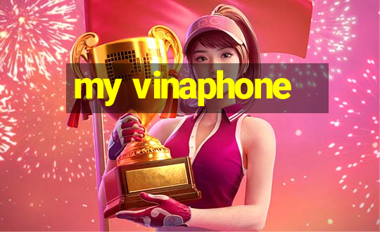 my vinaphone