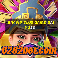 Bikvip Club Game Bài Yo88