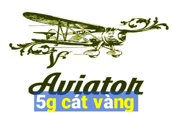 5g cát vàng