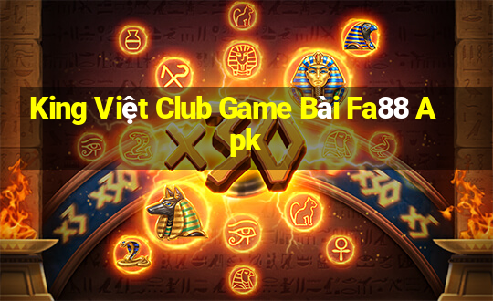 King Việt Club Game Bài Fa88 Apk