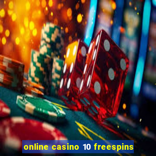 online casino 10 freespins