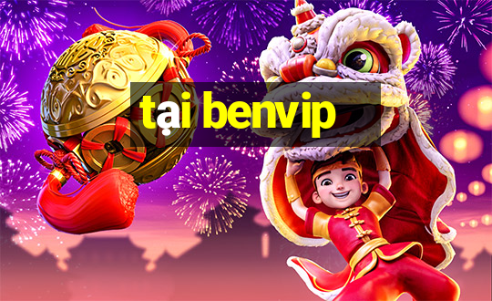 tai benvip