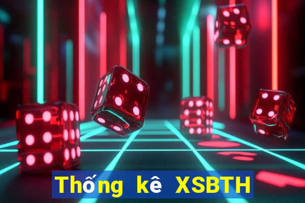 Thống kê XSBTH Chủ Nhật