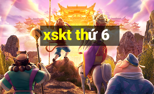 xskt thứ 6