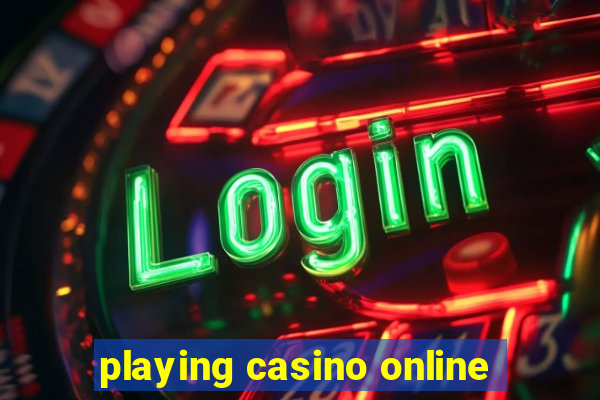 playing casino online