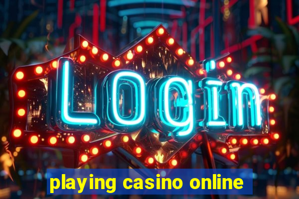 playing casino online