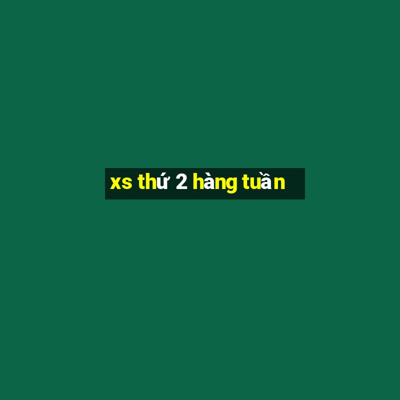 xs thu 2 hang tuan