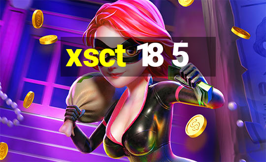 xsct 18 5