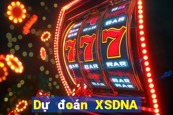 Dự đoán XSDNA Chủ Nhật