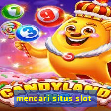 mencari situs slot