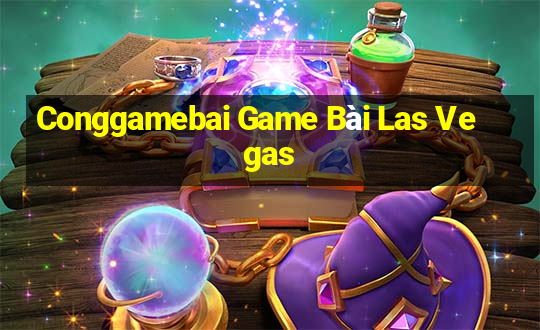 Conggamebai Game Bài Las Vegas