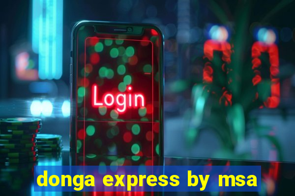 donga express by msa