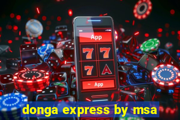 donga express by msa