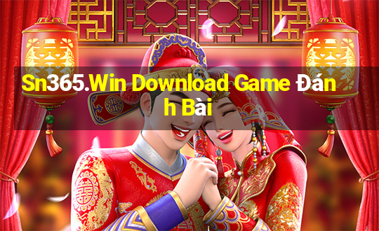 Sn365.Win Download Game Đánh Bài