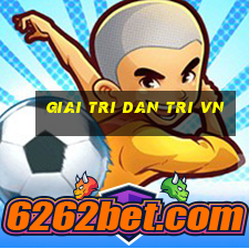 giai tri dan tri vn