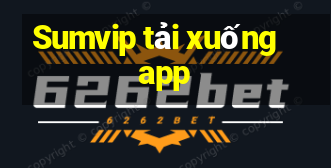 Sumvip tải xuống app