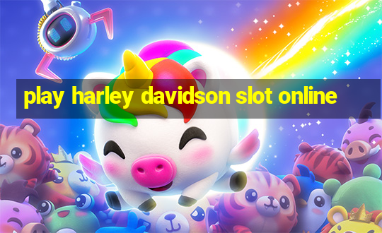 play harley davidson slot online