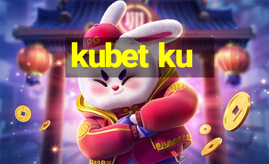 kubet ku