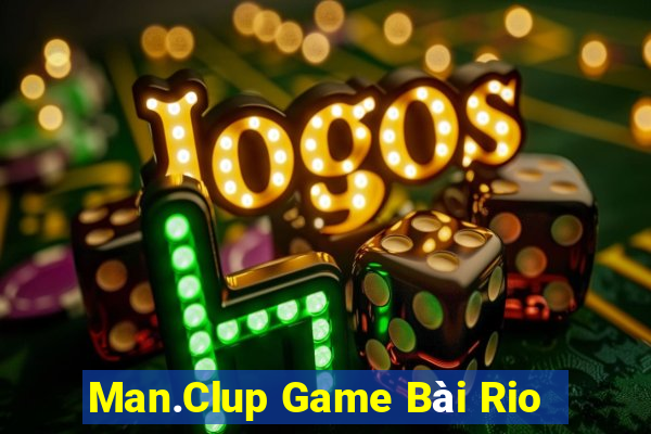 Man.Clup Game Bài Rio