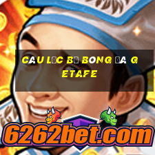 câu lạc bộ bóng đá getafe