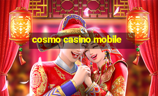 cosmo casino mobile