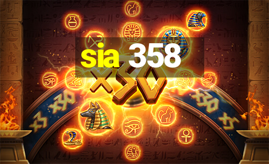 sia 358