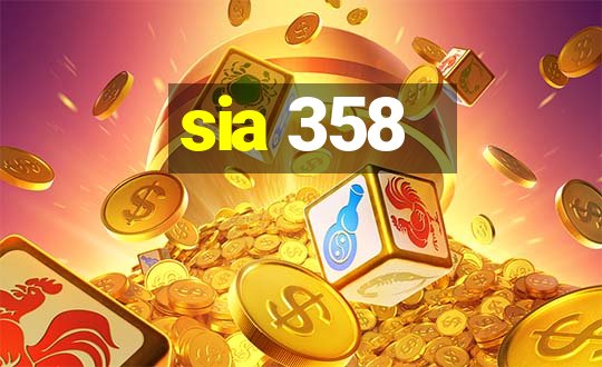 sia 358