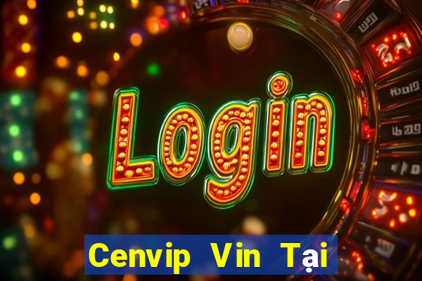 Cenvip Vin Tại Game Bài B52