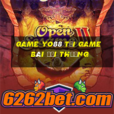 Game Yo88 Tải Game Bài Đổi Thưởng