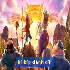 bí kíp đánh đề