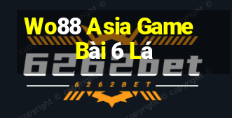 Wo88 Asia Game Bài 6 Lá