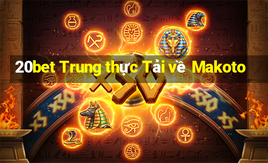 20bet Trung thực Tải về Makoto