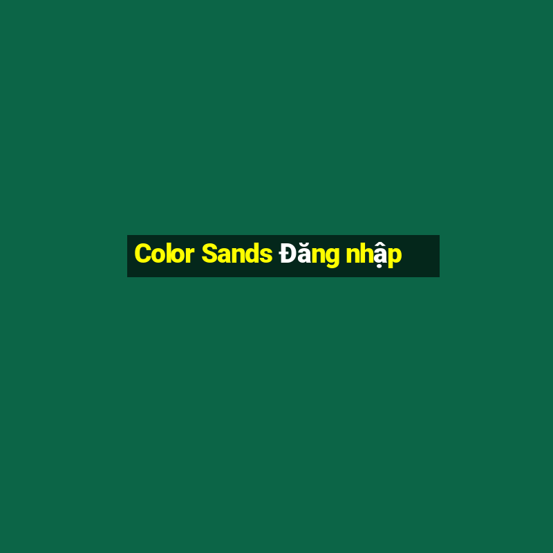 Color Sands Đăng nhập