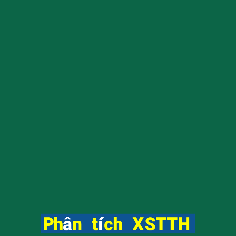 Phân tích XSTTH ngày 1