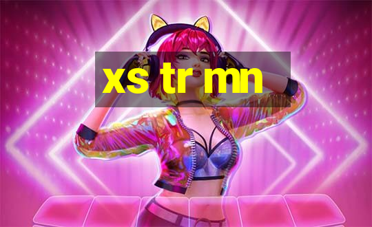 xs tr mn