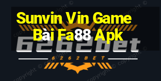 Sunvin Vin Game Bài Fa88 Apk