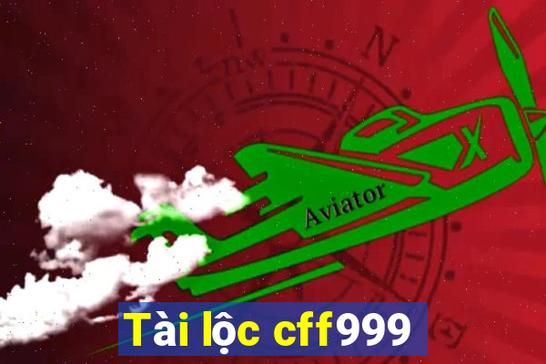 Tài lộc cff999