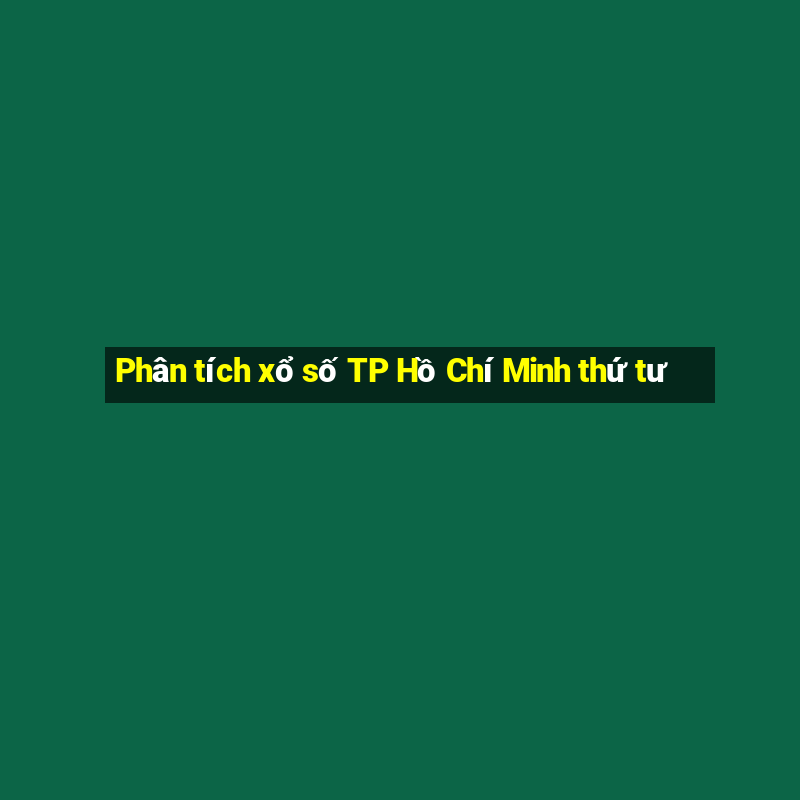 Phân tích xổ số TP Hồ Chí Minh thứ tư