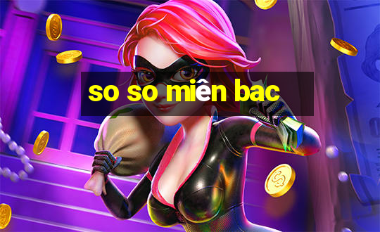 so so miên bac