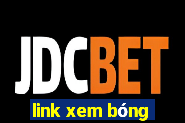 link xem bóng