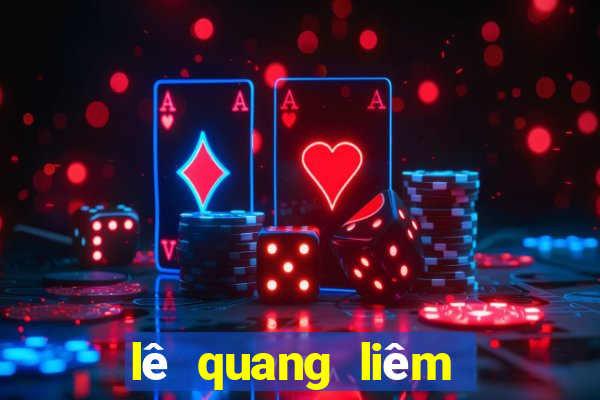 lê quang liêm sống ở đấu