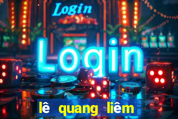 lê quang liêm sống ở đấu