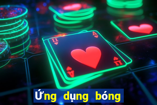 Ứng dụng bóng đá việt nam