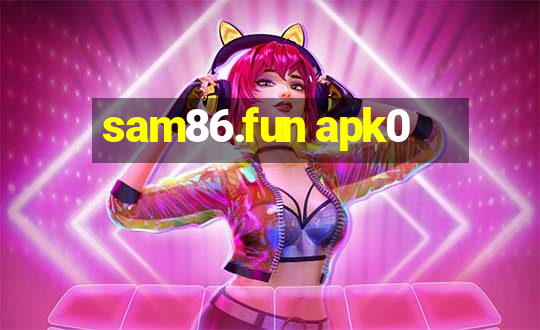 sam86.fun apk0