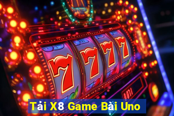 Tải X8 Game Bài Uno