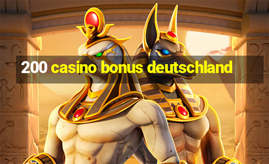 200 casino bonus deutschland