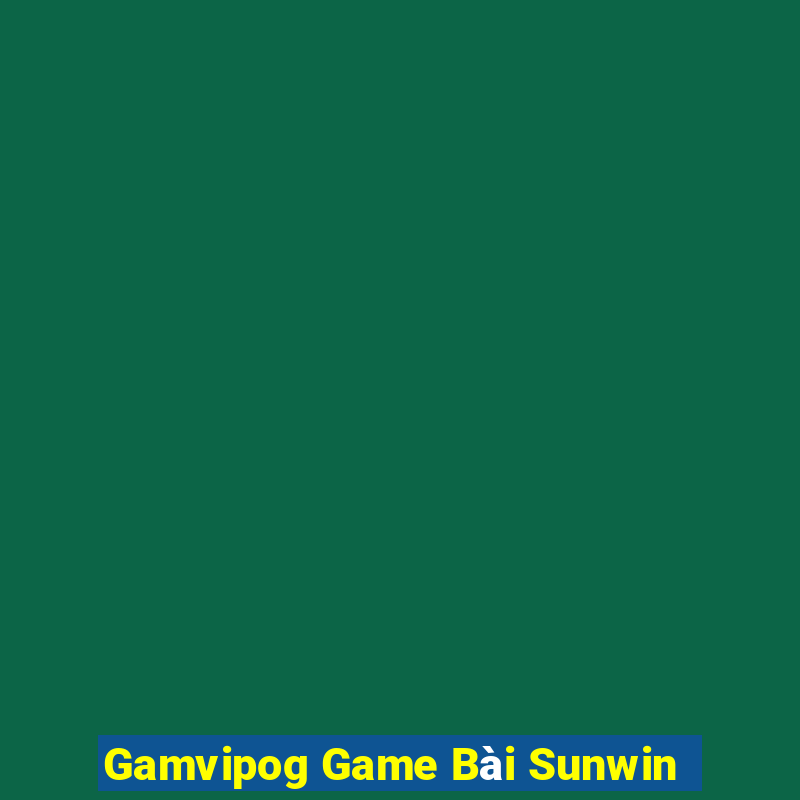 Gamvipog Game Bài Sunwin