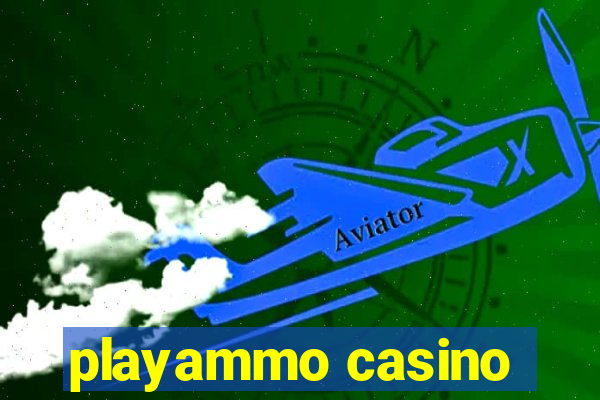 playammo casino