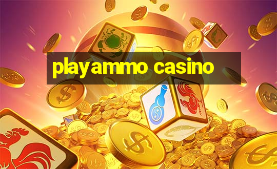 playammo casino